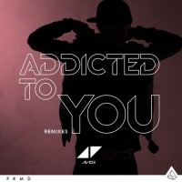 Purchase Avicii - Addicted To You (Remixes)