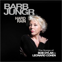 Purchase Barb Jungr - Hard Rain: The Songs Of Bob Dylan & Leonard Cohen