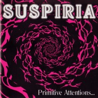 Purchase Suspiria - Primitive Attentions