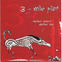 Purchase Three Mile Pilot - Another Desert, Another Sea