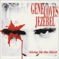 Buy Gene Loves Jezebel - Giving Up The Ghost Mp3 Download