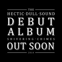 Purchase The Hectic Dull Sound - Shivering Chimes