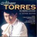 Buy Alvaro Torres - 12 Grandes Exitos Mp3 Download