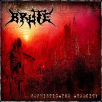 Purchase Brute - Sophisticated Atrocity