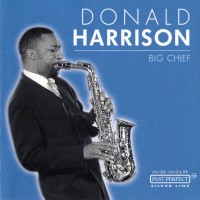 Purchase Donald Harrison - Big Chief