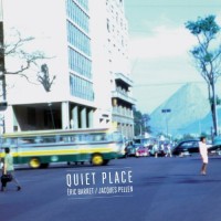 Purchase Eric Barret & Jacques Pellen - Quiet Places