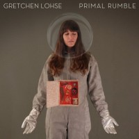 Purchase Gretchen Lohse - Primal Rumble