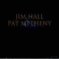 Buy Jim Hall & Pat Metheny - Jim Hall & Pat Metheny Mp3 Download