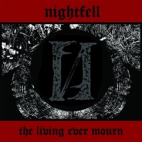 Purchase Nightfell - The Living Ever Mourn