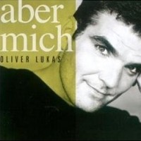Purchase Oliver Lukas - Aber Mich (MCD)