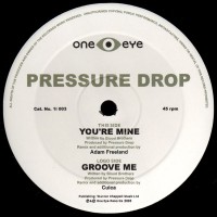 Purchase Pressure Drop - You're Mine Including (VLS)