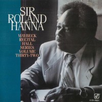 Purchase Sir Roland Hanna - Live At Maybeck Recital Hall Vol. 32