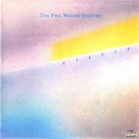 Purchase The Phil Woods Quintet - Heaven (Vinyl)