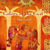Purchase Karunesh - Colors Of The East
