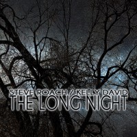Purchase Steve Roach / Kelly David - The Long Night