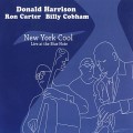 Buy Donald Harrison - New York Cool (Live At The Blue Note) (With Ron Carter & Billy Cobham) Mp3 Download