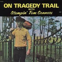 Purchase Stompin' Tom Connors - Tragedy Trail (Vinyl)