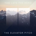 Buy Too Late The Hero - The Elevator Pitch (EP) Mp3 Download