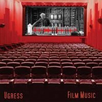 Purchase Ugress - Film Music: Selected Cues 2002-2006