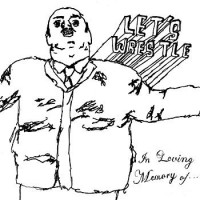 Purchase Let's Wrestle - In Loving Memory Of... (EP)