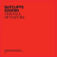 Purchase Sutcliffe Jugend - The Fall Of Nature