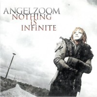 Purchase Angelzoom - Nothing Is Infinite