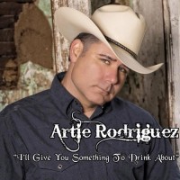 Purchase Artie Rodriguez - I'll Give You Something To Drink About