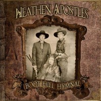 Purchase Heathen Apostles - Boot Hill Hymnal
