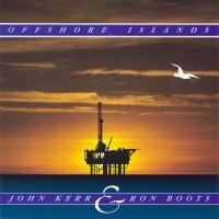 Purchase John Kerr - Offshore Islands (With Ron Boots)