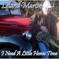 Purchase Leland Martin - I Need A Little Home Time