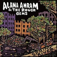 Purchase Alana Amram & The Rough Gems - Spring River