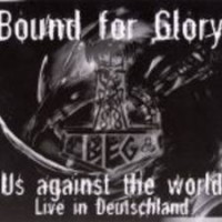 Purchase Bound For Glory - Us Against The World (Live In Deutschland)