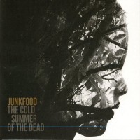 Purchase Junkfood - The Cold Summer Of The Dead