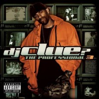 Purchase DJ Clue - The Professional 3
