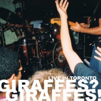 Purchase Giraffes? Giraffes! - Live In Toronto