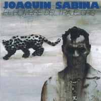 Purchase Joaquin Sabina - El Hombre Del Traje Gris