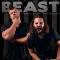 Purchase Rob Bailey & The Hustle Standard - Beast
