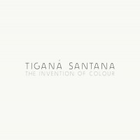 Purchase Tiganá Santana - The Invention Of Colour