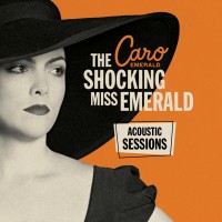 Purchase Caro Emerald - The Shocking Miss Emerald - Acoustic Sessions