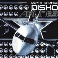 Purchase Depth Charge - Disko Airlines (EP)