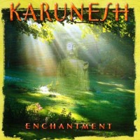 Purchase Karunesh - Enchantment - Compilation 2