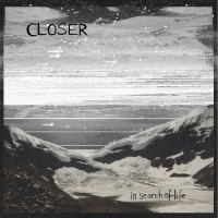 Purchase Closer - In Search Of Life