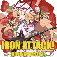 Purchase Iron Attack! - Crying Destiny