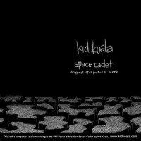 Purchase Kid Koala - Space Cadet: Original Still Picture Score