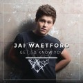 Buy Jai Waetford - Get To Know You (EP) Mp3 Download