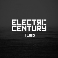 Purchase Electric Century - I Lied (CDS)