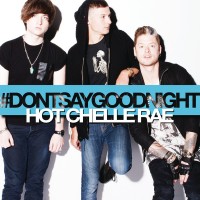 Purchase Hot Chelle Rae - Don't Say Goodnight (CDS)