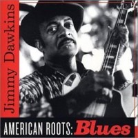 Purchase Jimmy Dawkins - American Roots: Blues