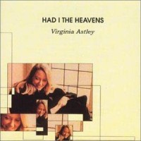 Purchase Virginia Astley - Had I The Heavens