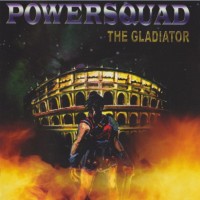 Purchase Powersquad - The Gladiator